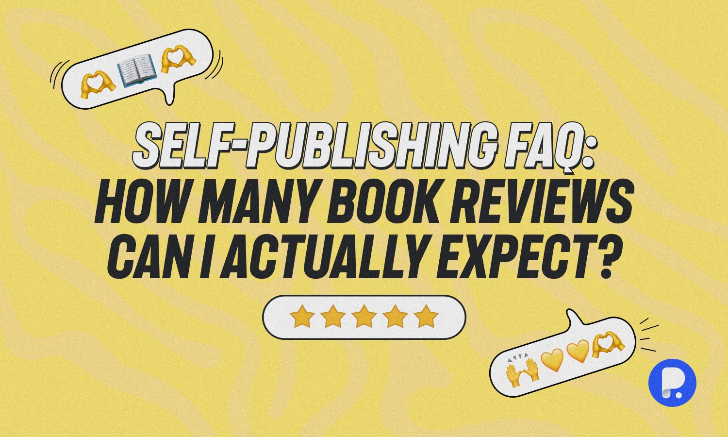 Self-Publishing FAQ: How Many Book Reviews Can I Actually Expect? 